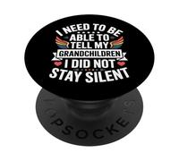 I Need To Be Able To Tell My Grandchildren I Did Not Stay PopSockets PopGrip Adesivo