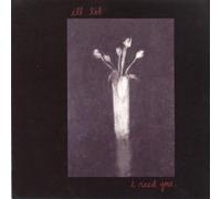 I Need You by Ill Lit (2004-02-20)