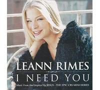 I Need You by Leann Rimes