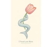 I Need you Here