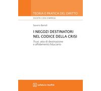 I negozi destinatori nel codice della crisi - trust, atto di destinazione e affidamento fiduciario