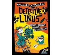 I nemici lo odiano, gli amici lo sopportano. Detective Linus
