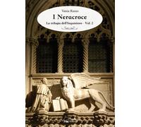 I Neracroce. La trilogia dell'Inquisitore. Vol. 2 - Russo Vania