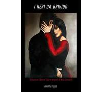 I neri da brivido