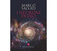Neuroni Di Dio - Marco Salvati - 2023
