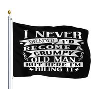 I Never Dreamed That I'D Become A Grumpy Old Man Bandiera Da Cortile 90X150Cm Durevole Stagionale Bandiera Da Esterno Banner Per Interni Feste Fattoria