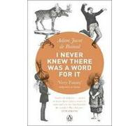 I Never Knew There Was a Word For It