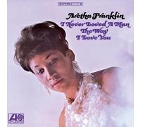 Aretha Franklin - I Never Loved A Man The Way I Love You (180 Gr.) - 2 Vinili