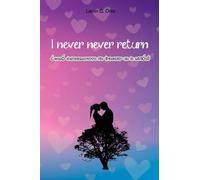 I never never return: ¿Cómo desenamorarse sin fracasar en le misión?