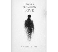 I Never Promised Love: A Story Between Dreams and Silence