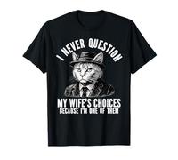 I Never Question My Wife's Choices Divertente Sarcastico Marito Maglietta