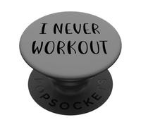I never workout Divertente Idea Bianca Lie Party PopSockets PopGrip Adesivo