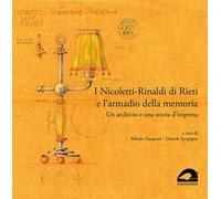 I Nicoletti-Rinaldi di Rieti e l’armadio della memoria. Un archivio e una storia d’impresa