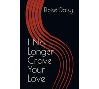 I No Longer Crave Your Love