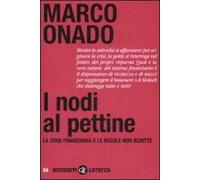 I nodi al pettine. La crisi finanziaria e le regole non scritte