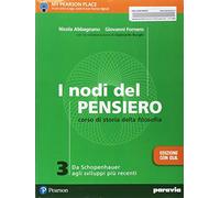 I nodi del pensiero. Con CLIL. Per le Scuole superiori. Con e-book. Con espansione online. Da Schopenhauer agli sviluppi più recenti (Vol. 3)