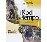 I nodi del tempo. Percorsi per D.S.A. Per la Scuola media. Dalla caduta dell'impero romano al Rinascimento (Vol. 1)