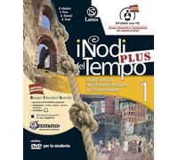 I nodi del tempo plus. Tavole illustrate-Mi preparo per l'interrogazione. Per la Scuola media. Con CD-ROM. Con DVD-ROM. Con e-book. Con espansione ... dell'impero romano al Rinasc... (Vol. 1)
