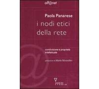 I nodi etici della rete. Condivisione e proprietà intellettuale