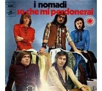 I Nomadi - So Che Mi Perdonerai / A Beautiful Day [Vinile 7 pollici - 45 Giri]