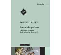 I nomi che parlano. L’allegoria filosofica dalle origini al II sec. d.C.