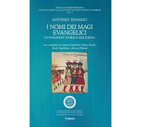 I nomi dei magi evangelici. Un'indagine storico-religiosa