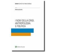I nomi della crisi. Antropologia e politica