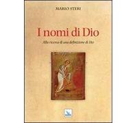 I nomi di Dio. Alla ricerca di una definizione di Dio