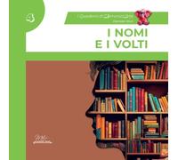 I nomi e i volti. Guida completa con esercizi. I quaderni di MemorizzArte (Vol. 4)