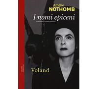 Amélie Nothomb – I nomi epiceni – Amázzoni