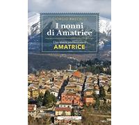 I nonni di Amatrice