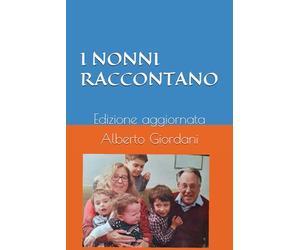 I NONNI RACCONTANO: Edizione aggiornata