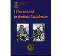 I normanni in finibus Calabriae - Cuteri F. A. (cur.)