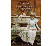 I nostri anni leggeri