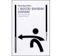 I nostri bambini domani. Per una società multiculturale