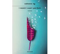 I nostri cuori perduti - Ng Celeste