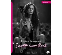 I nostri cuori Rock
