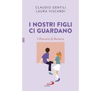 I nostri figli ci guardano. I percorsi di Betania - 2018 - San Pa