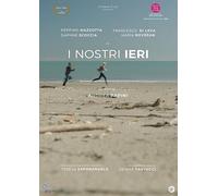 I nostri ieri (DVD) Peppino Mazzotta ; Francesco Di Leva