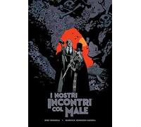 I nostri incontri col male: Le avventure del professor J.T. Meinhardt e del suo assistente Mr. Knox