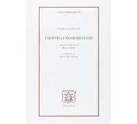 I nostri lunghi millenni