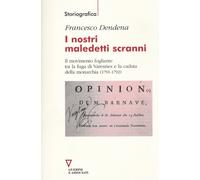 I nostri maledetti scranni. Il movimento fogliante tra la fuga di Varennes...