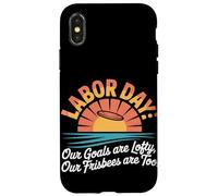 I nostri obiettivi sono alti I nostri frisbee sono troppo labor day Custodia per iPhone X/XS