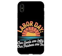 I nostri obiettivi sono alti I nostri frisbee sono troppo labor day Custodia per iPhone XS Max