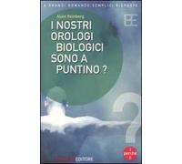 I nostri orologi biologici sono a puntino?