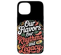 I nostri sapori I nostri ritmi e l'eredità Mese del patrimonio ispanico Custodia per iPhone 15