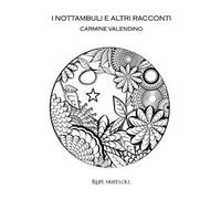 I nottambuli e altri racconti