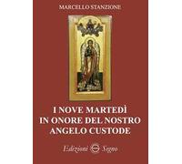 I nove martedì in onore del nostro angelo custode