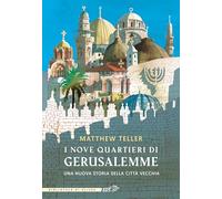 I NOVE QUARTIERI DI GERUSALEMME - TELLER MATTHEW - EDT