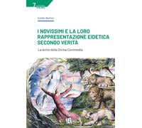 I Novissimi e la loro rappresentazione eidetica secondo verità. La lectio della Divina Commedia